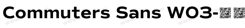 Commuters Sans W03字体转换 Commuters Sans W03字体转换